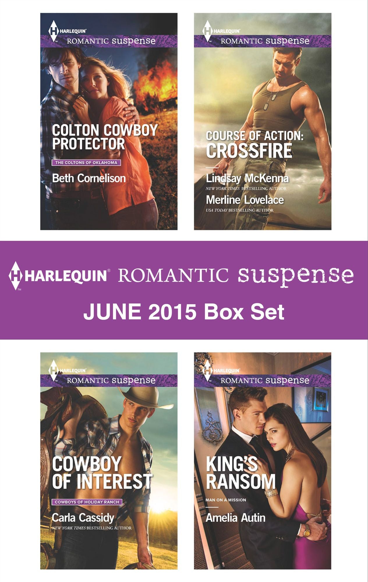 Harlequin Romantic Suspense June 2015 Box Set: Colton Cowboy ProtectorCowboy of InterestCourse of Action: CrossfireKing's Ransom