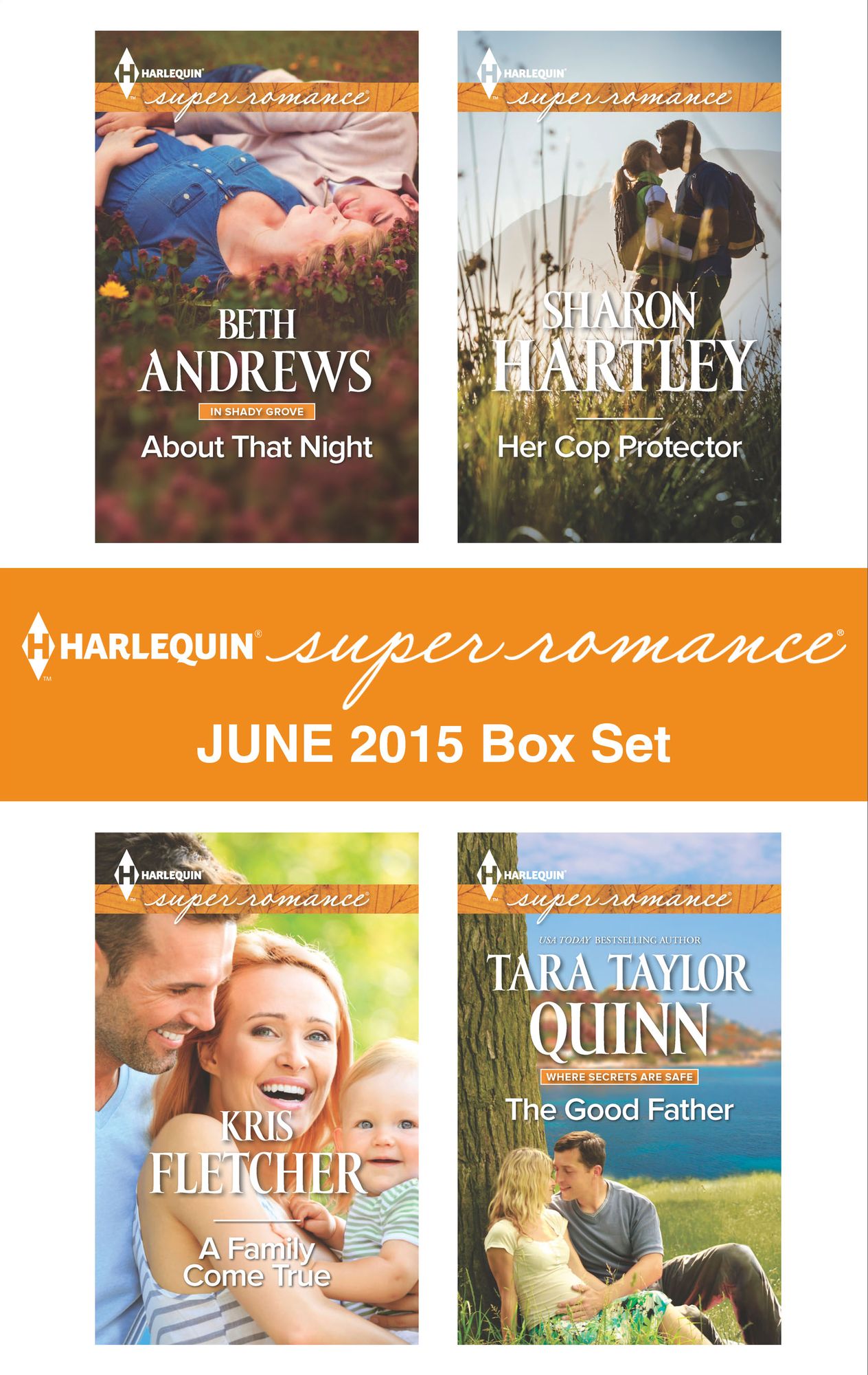 Harlequin Superromance June 2015 - Box Set: About That NightA Family Come TrueHer Cop ProtectorThe Good Father