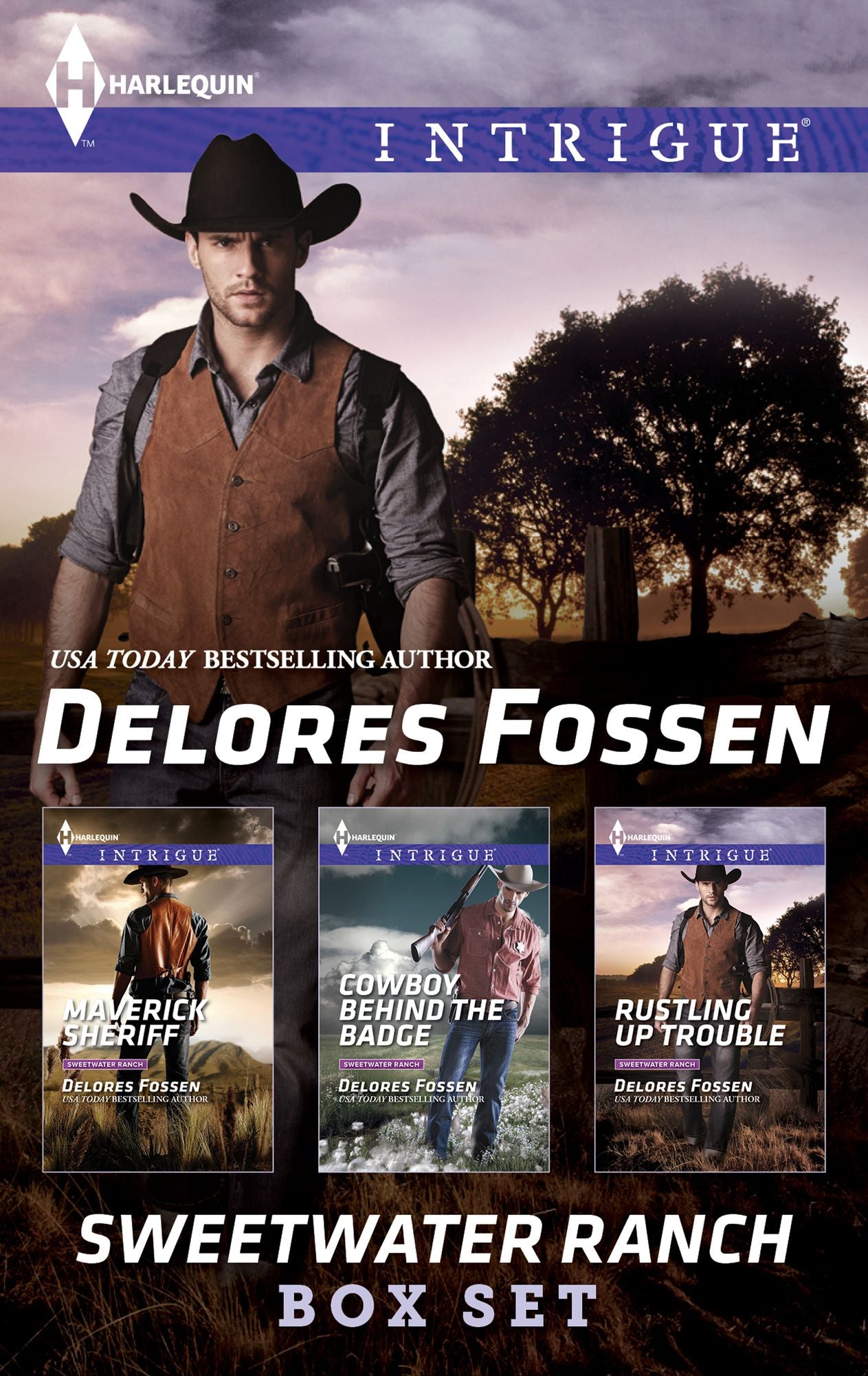 Delores Fossen Sweetwater Ranch Box Set: Maverick SheriffCowboy Behind the BadgeRustling Up Trouble