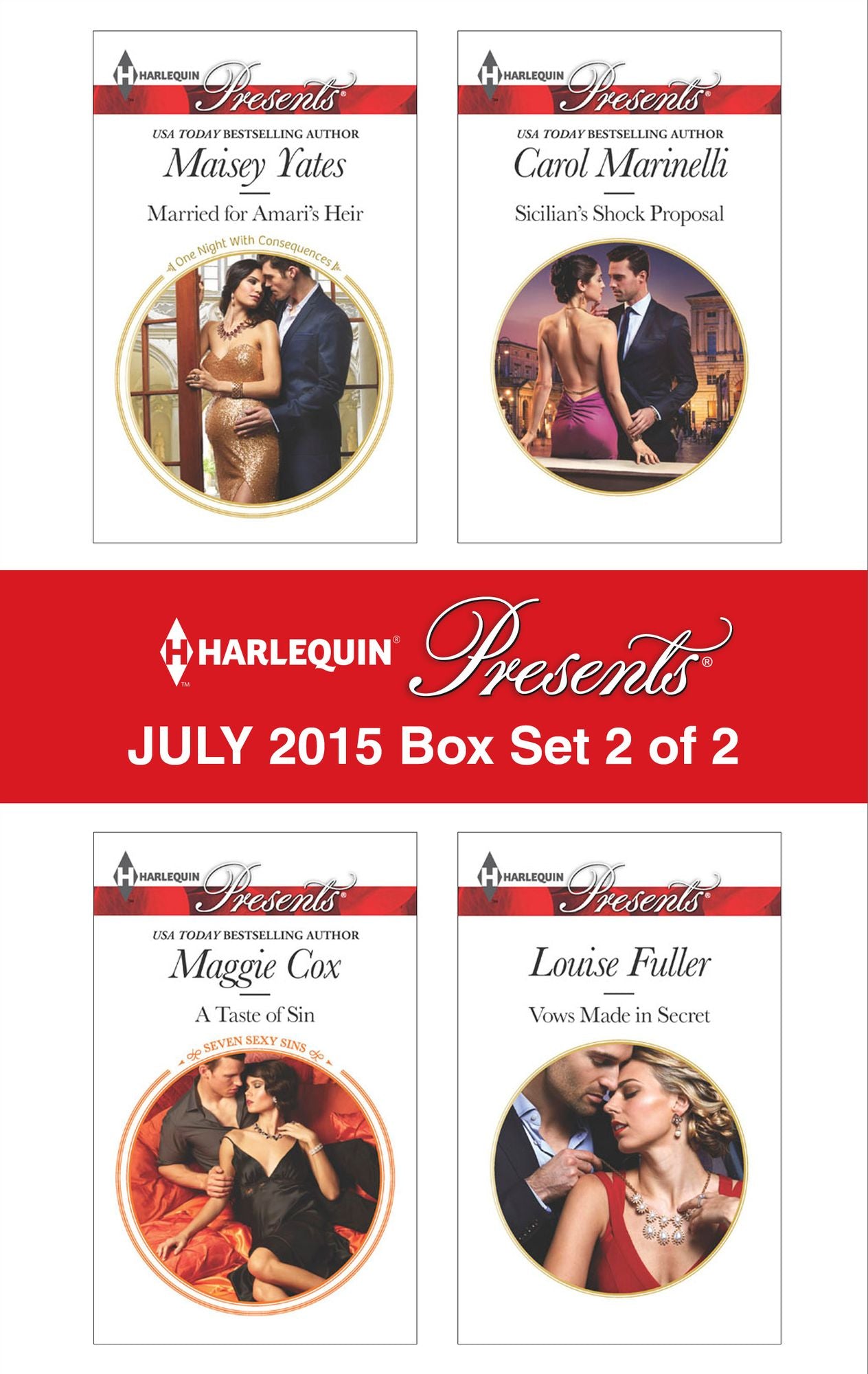 Harlequin Presents July 2015 - Box Set 2 of 2: Married for Amari's HeirA Taste of SinSicilian's Shock ProposalVows Made in Secret