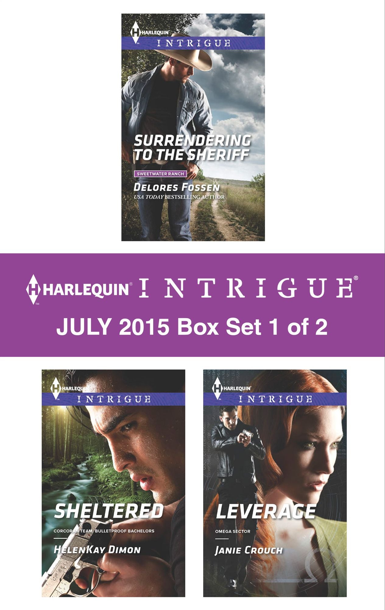 Harlequin Intrigue July 2015 - Box Set 1 of 2: Surrendering to the SheriffShelteredLeverage