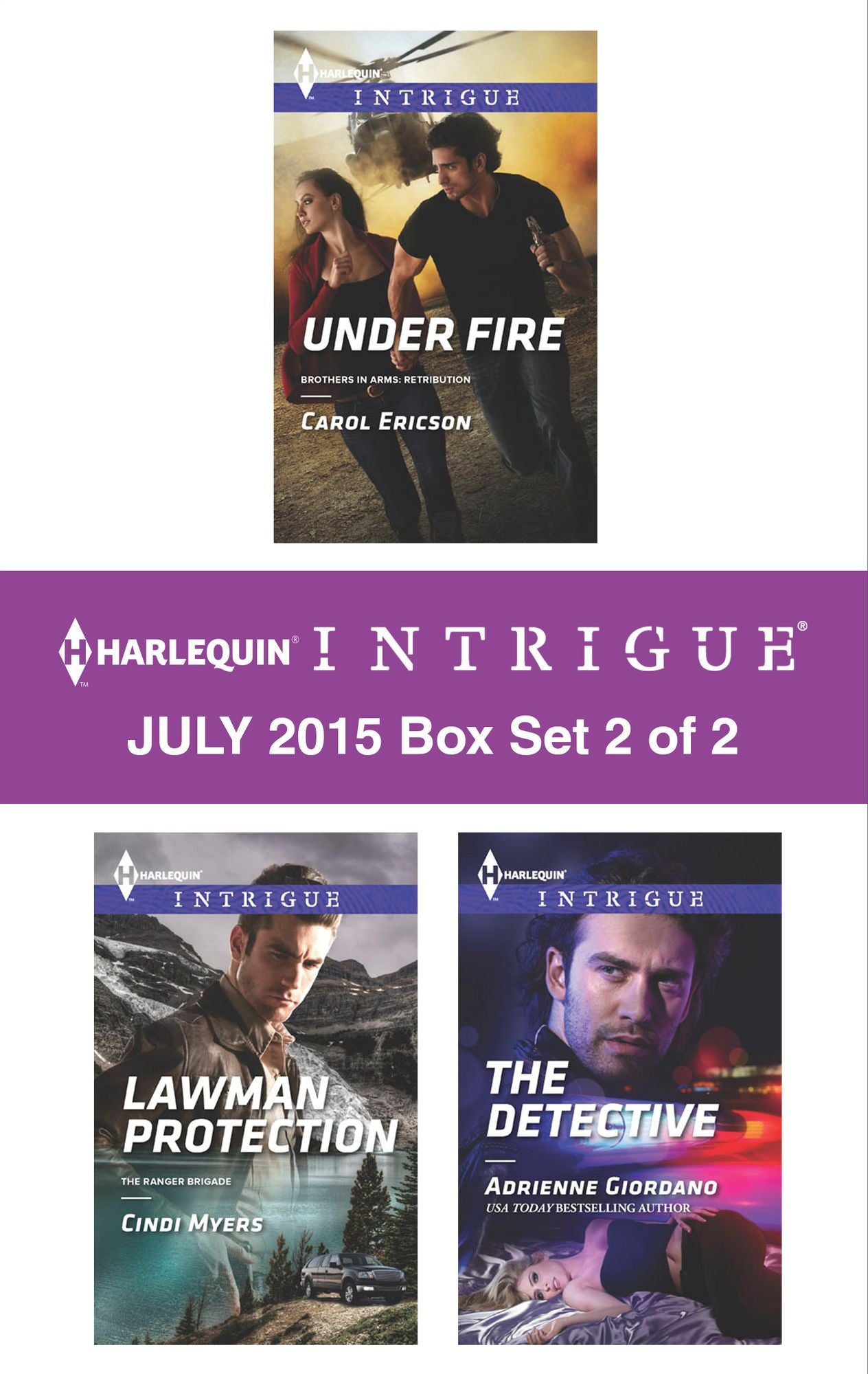 Harlequin Intrigue July 2015 - Box Set 2 of 2: Under FireLawman ProtectionThe Detective