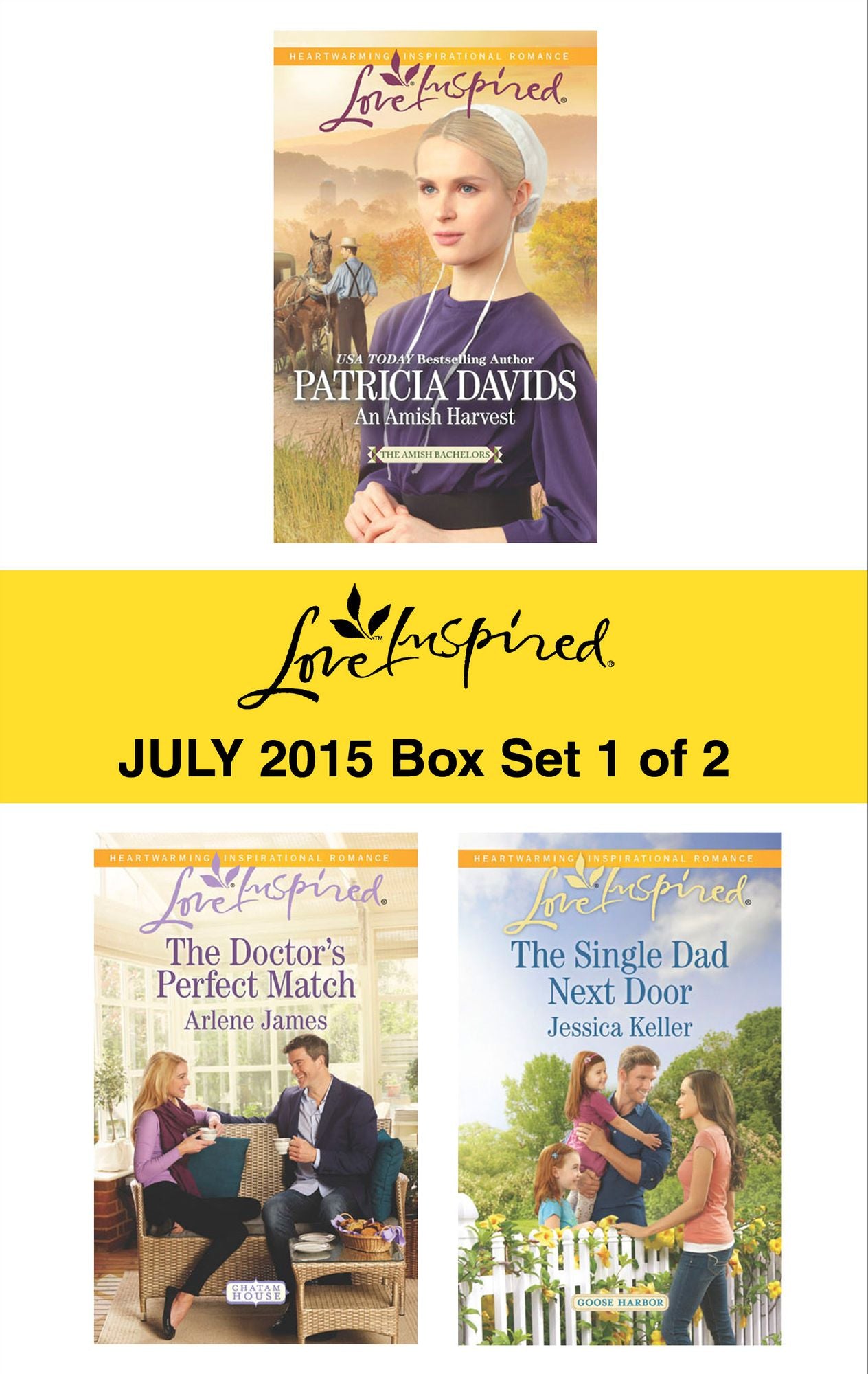 Love Inspired July 2015 - Box Set 1 of 2: An Amish HarvestThe Doctor's Perfect MatchThe Single Dad Next Door