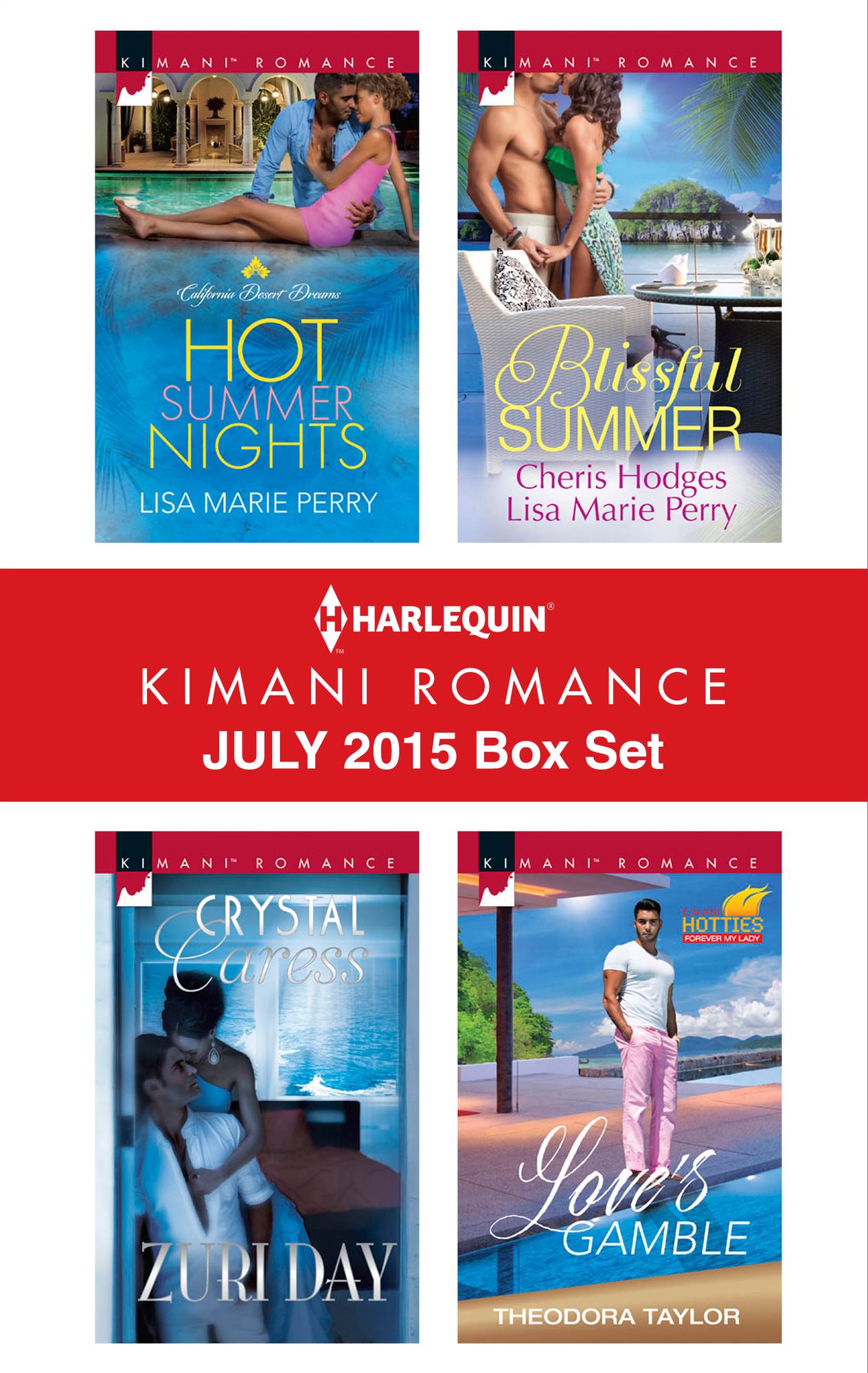 Harlequin Kimani Romance July 2015 Box Set: Hot Summer NightsCrystal CaressBlissful SummerLove's Gamble