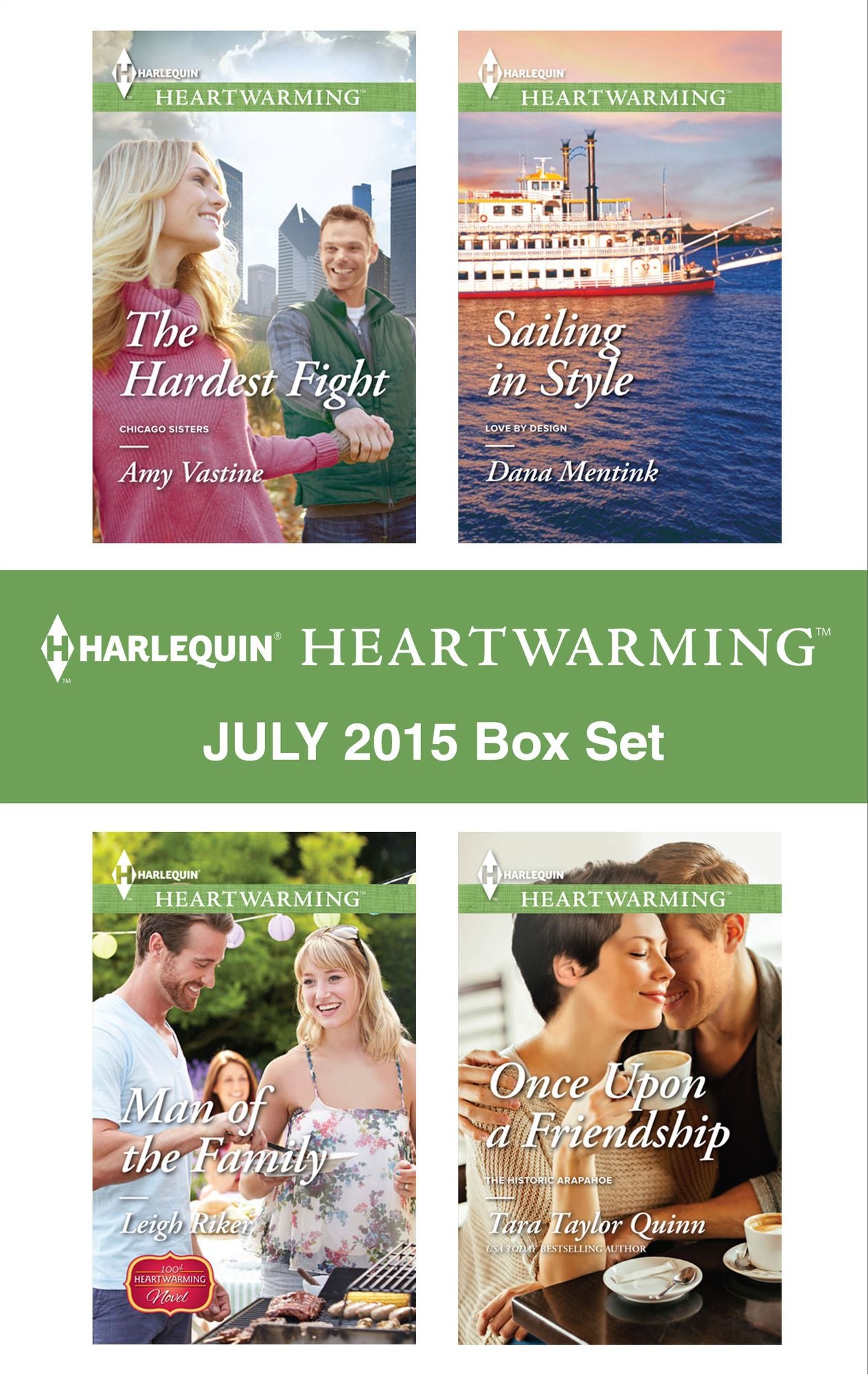 Harlequin Heartwarming July 2015 - Box Set: The Hardest FightMan of the FamilySailing in StyleOnce Upon a Friendship