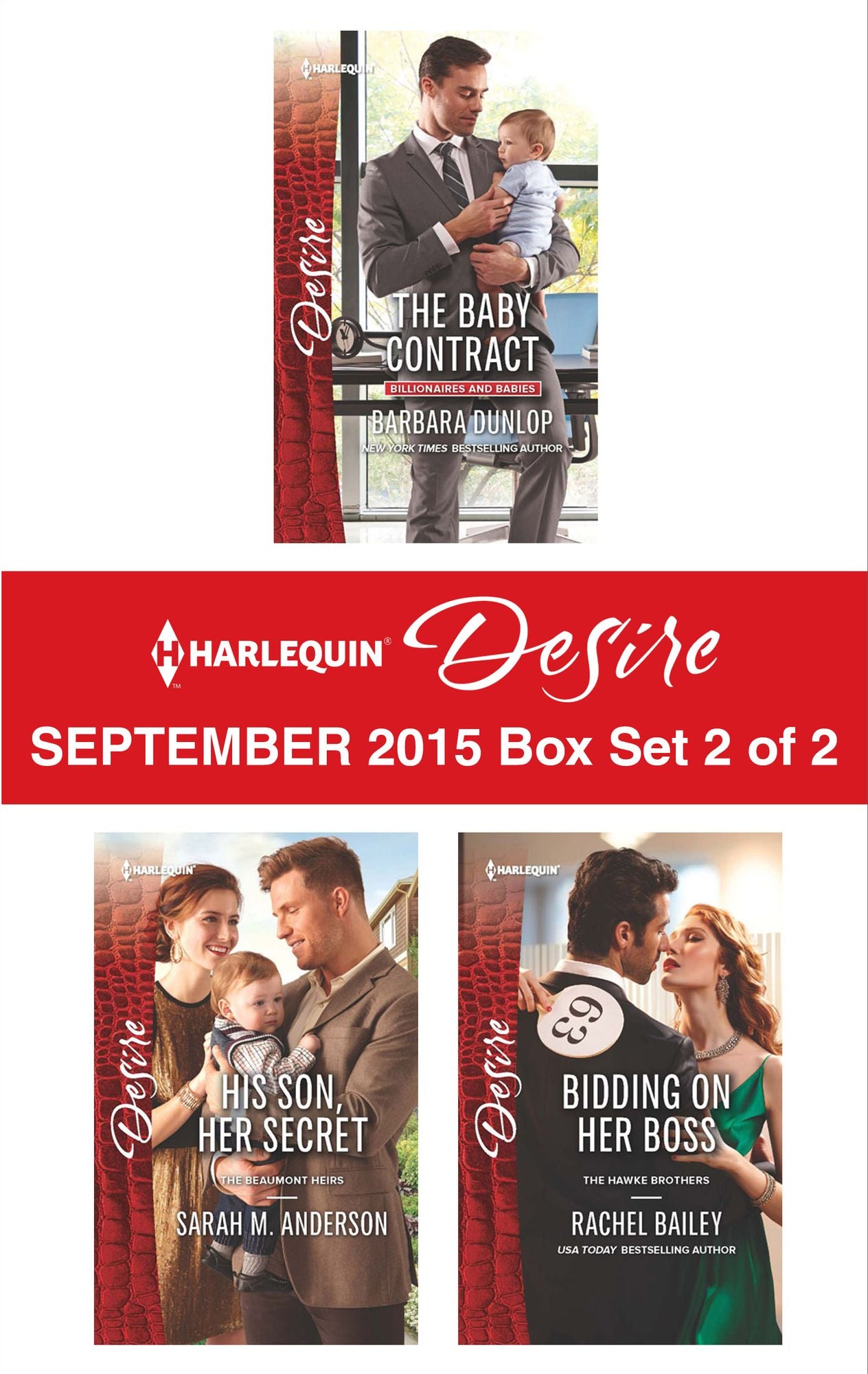 Harlequin Desire September 2015 - Box Set 2 of 2: The Baby ContractHis Son, Her SecretBidding on Her Boss