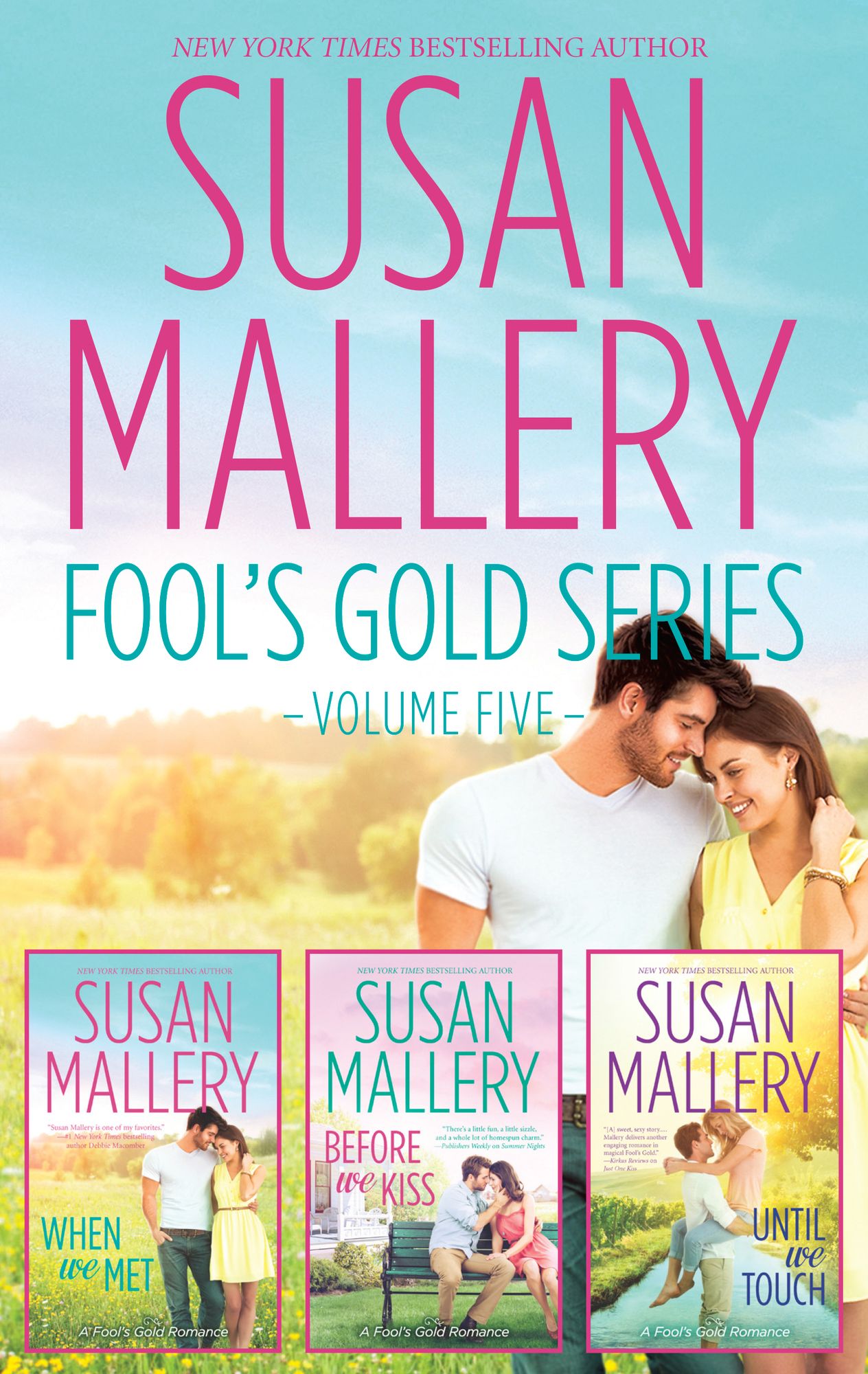 Susan Mallery Fool's Gold Series Volume Five: When We MetBefore We KissUntil We Touch