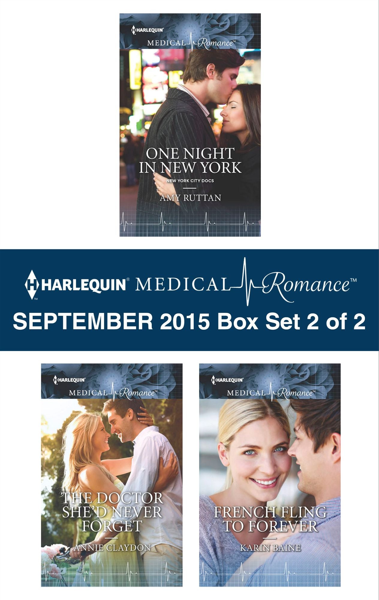 Harlequin Medical Romance September 2015 - Box Set 2 of 2: One Night in New YorkThe Doctor She'd Never ForgetFrench Fling to Forever