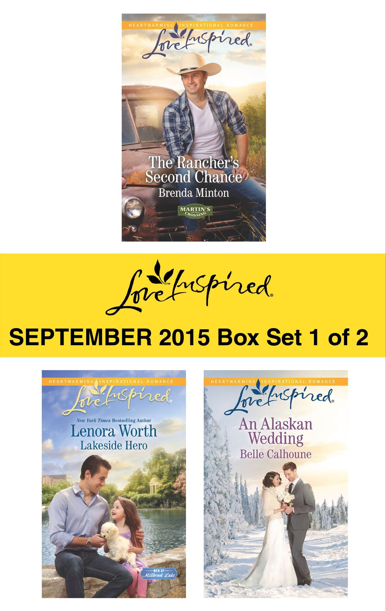 Love Inspired September 2015 - Box Set 1 of 2: The Rancher's Second ChanceLakeside HeroAn Alaskan Wedding