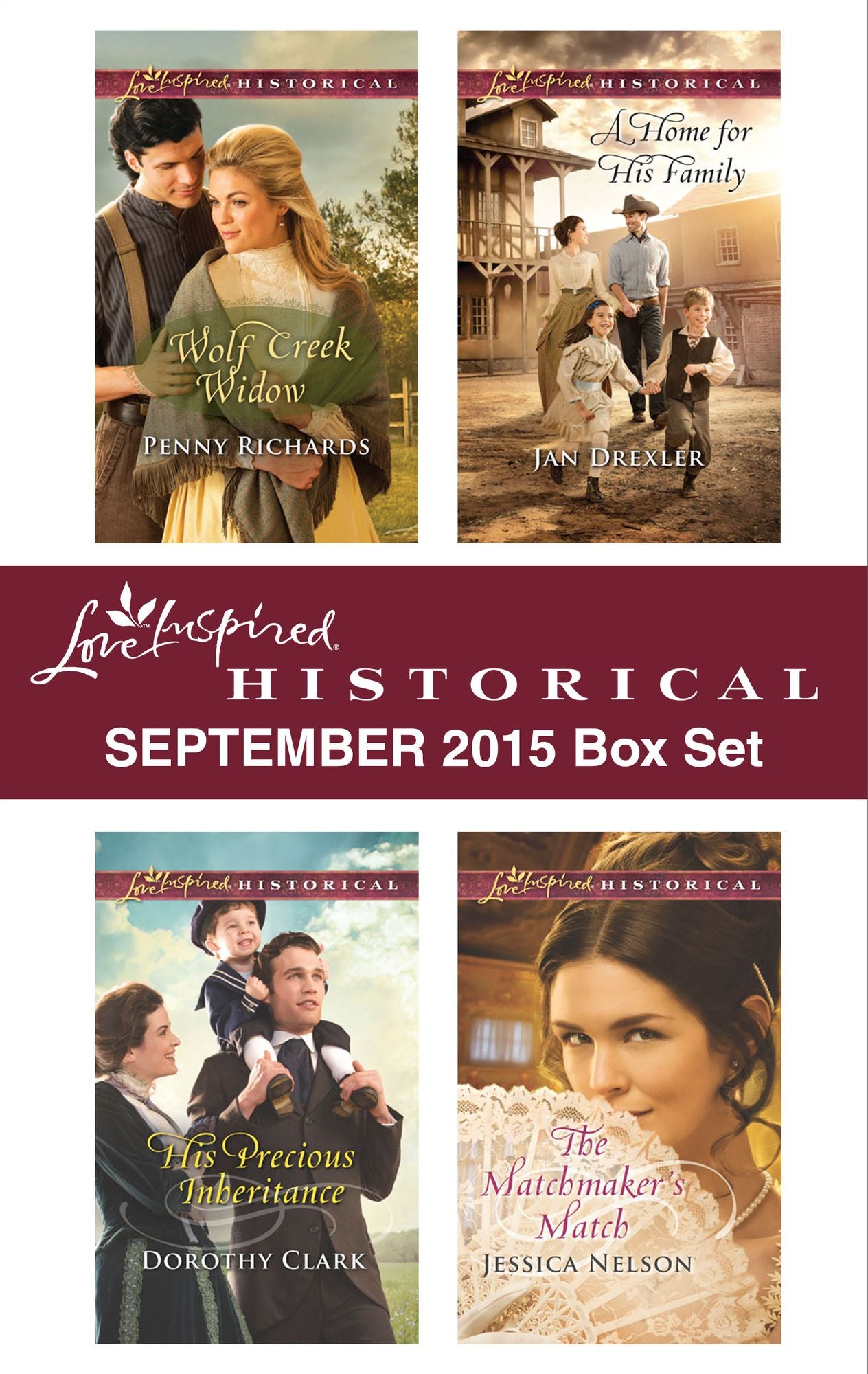 Love Inspired Historical September 2015 Box Set: Wolf Creek WidowHis Precious InheritanceA Home for His FamilyThe Matchmaker's Match