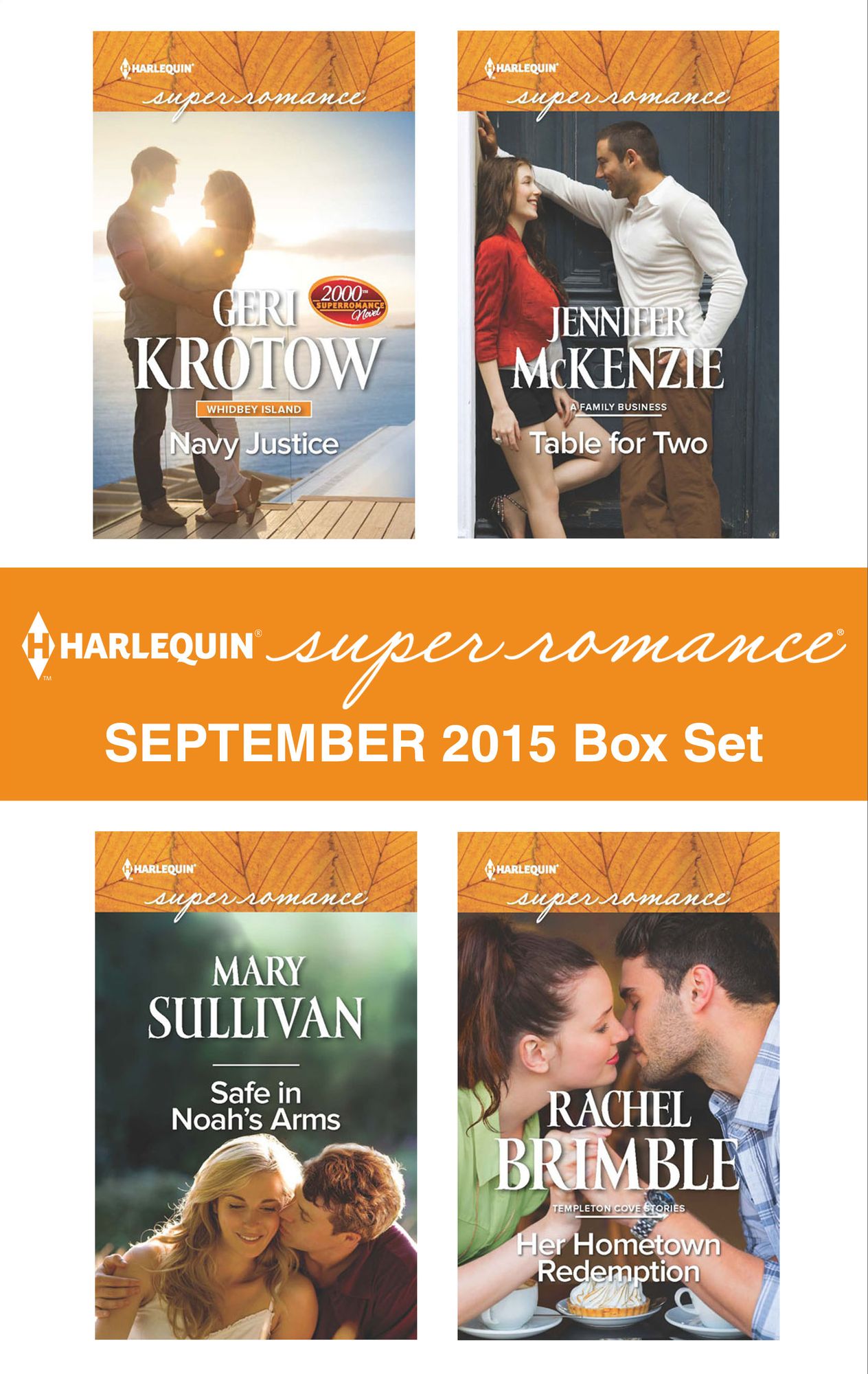 Harlequin Superromance September 2015 Box Set: Navy JusticeSafe in Noah's ArmsTable for TwoHer Hometown Redemption