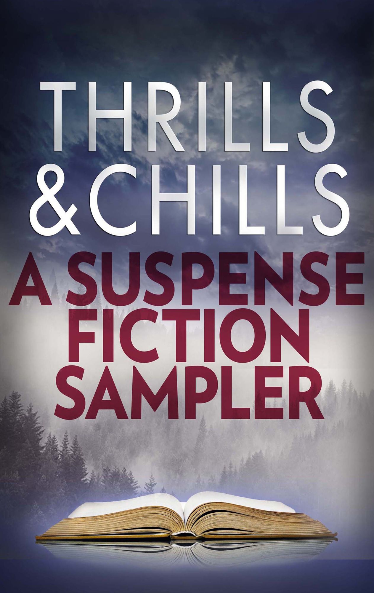 Thrills & Chills: A Suspense Fiction Sampler: Pretty BabyField of GravesOnly DaughterThe UndoingMissing PiecesThe Drowning Girls