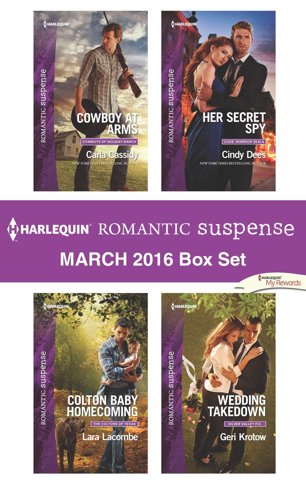Harlequin Romantic Suspense March 2016 Box Set: Cowboy at ArmsColton Baby HomecomingHer Secret SpyWedding Takedown