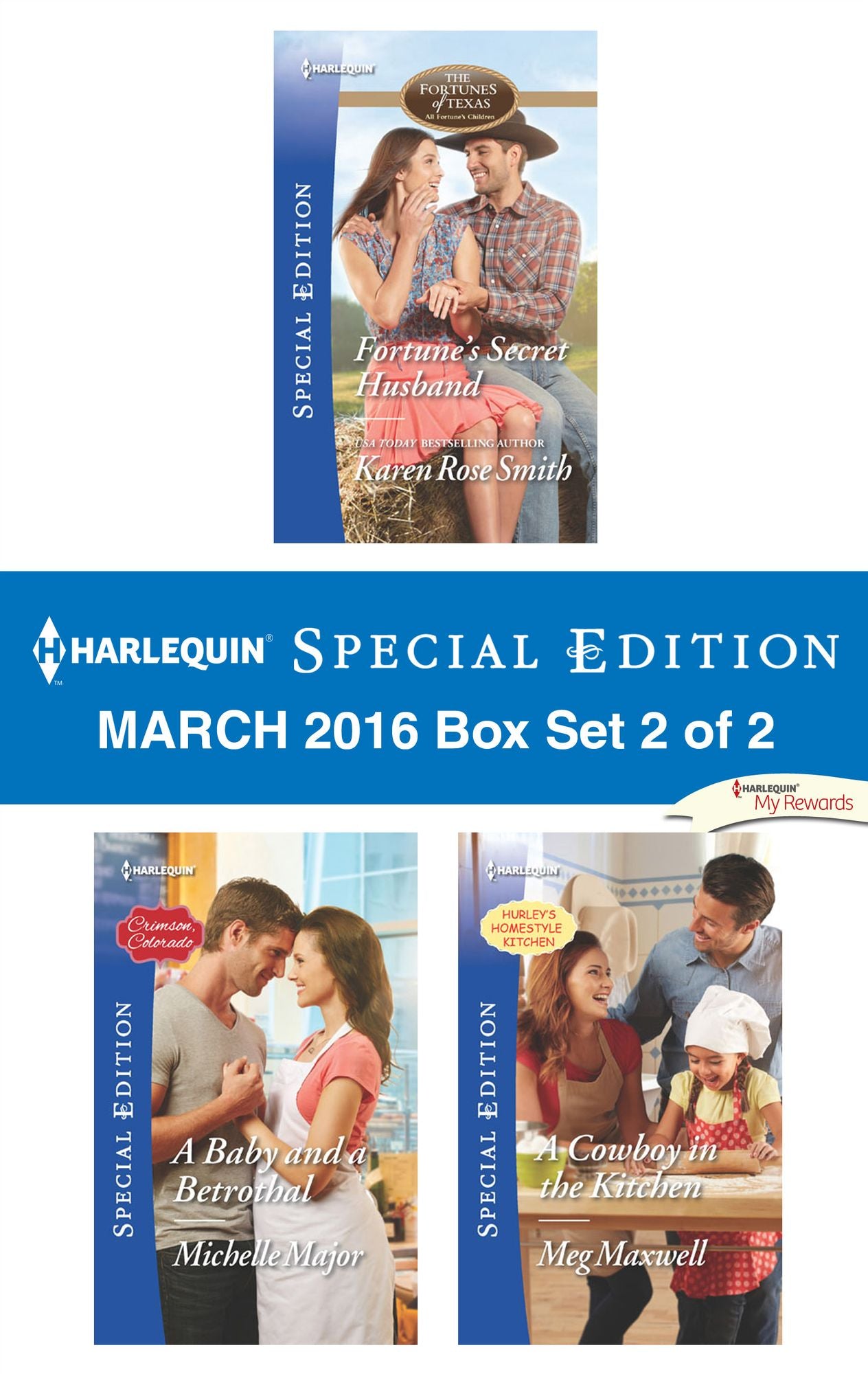 Harlequin Special Edition March 2016 Box Set 2 of 2: Fortune's Secret HusbandA Baby and a BetrothalA Cowboy in the Kitchen