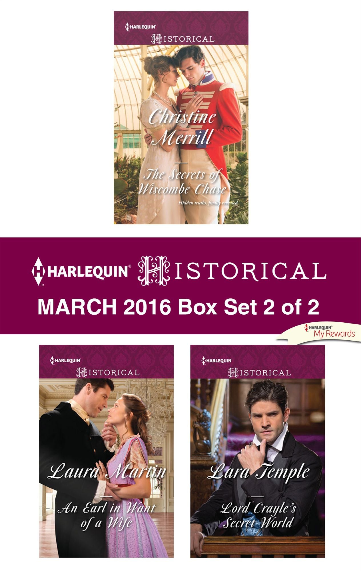 Harlequin Historical March 2016 - Box Set 2 of 2: The Secrets of Wiscombe ChaseAn Earl in Want of a WifeLord Crayle's Secret World