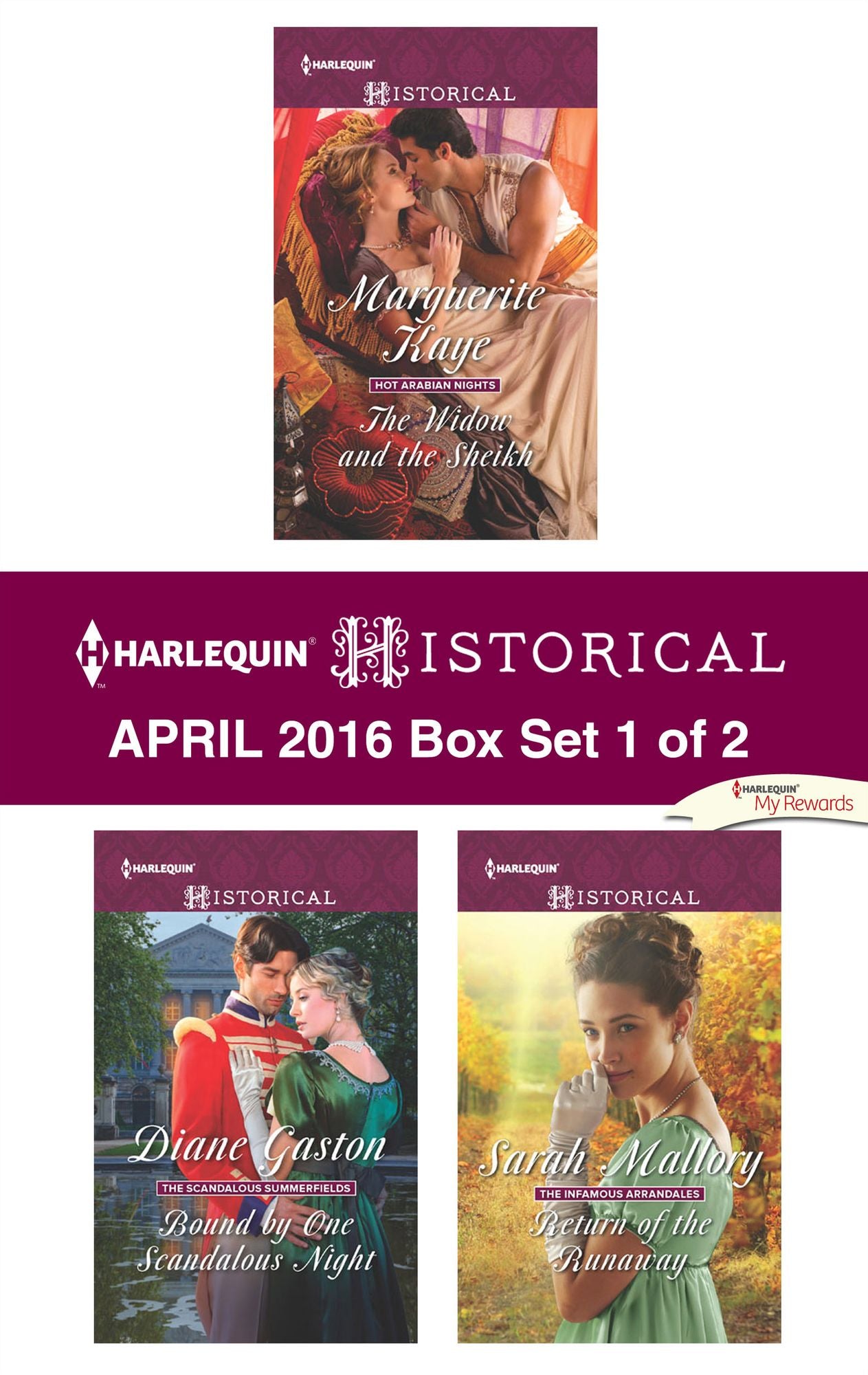 Harlequin Historical April 2016 - Box Set 1 of 2: The Widow and the SheikhBound by One Scandalous NightReturn of the Runaway