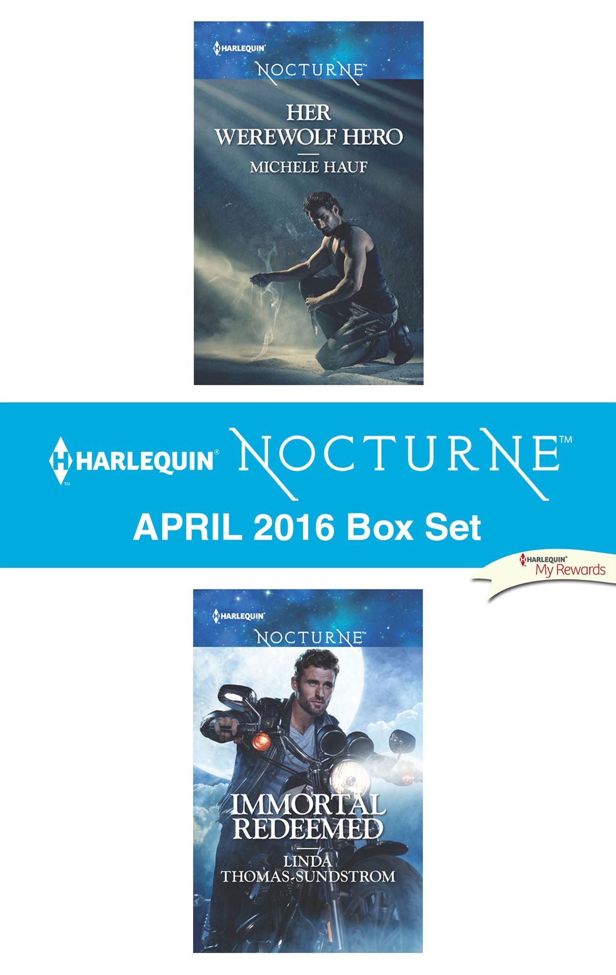 Harlequin Nocturne April 2016 Box Set: Her Werewolf HeroImmortal Redeemed