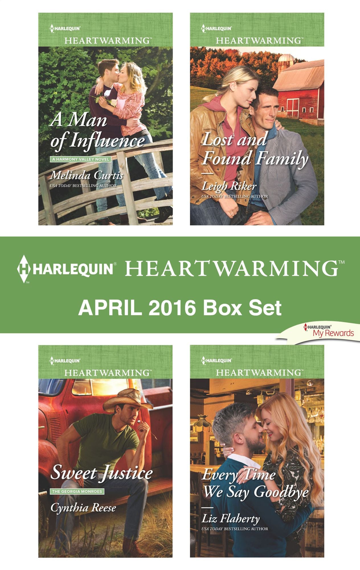 Harlequin Heartwarming April 2016 Box Set: A Man of InfluenceSweet JusticeLost and Found FamilyEvery Time We Say Goodbye
