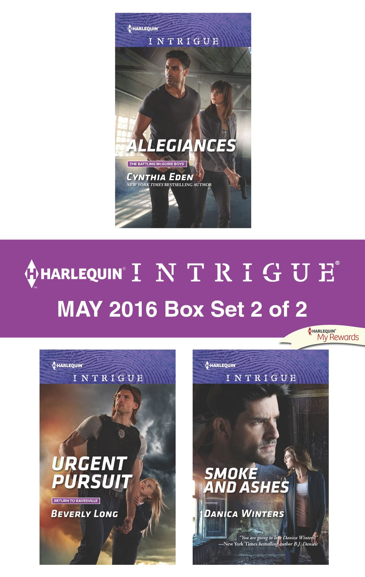 Harlequin Intrigue May 2016 - Box Set 2 of 2: AllegiancesUrgent PursuitSmoke and Ashes