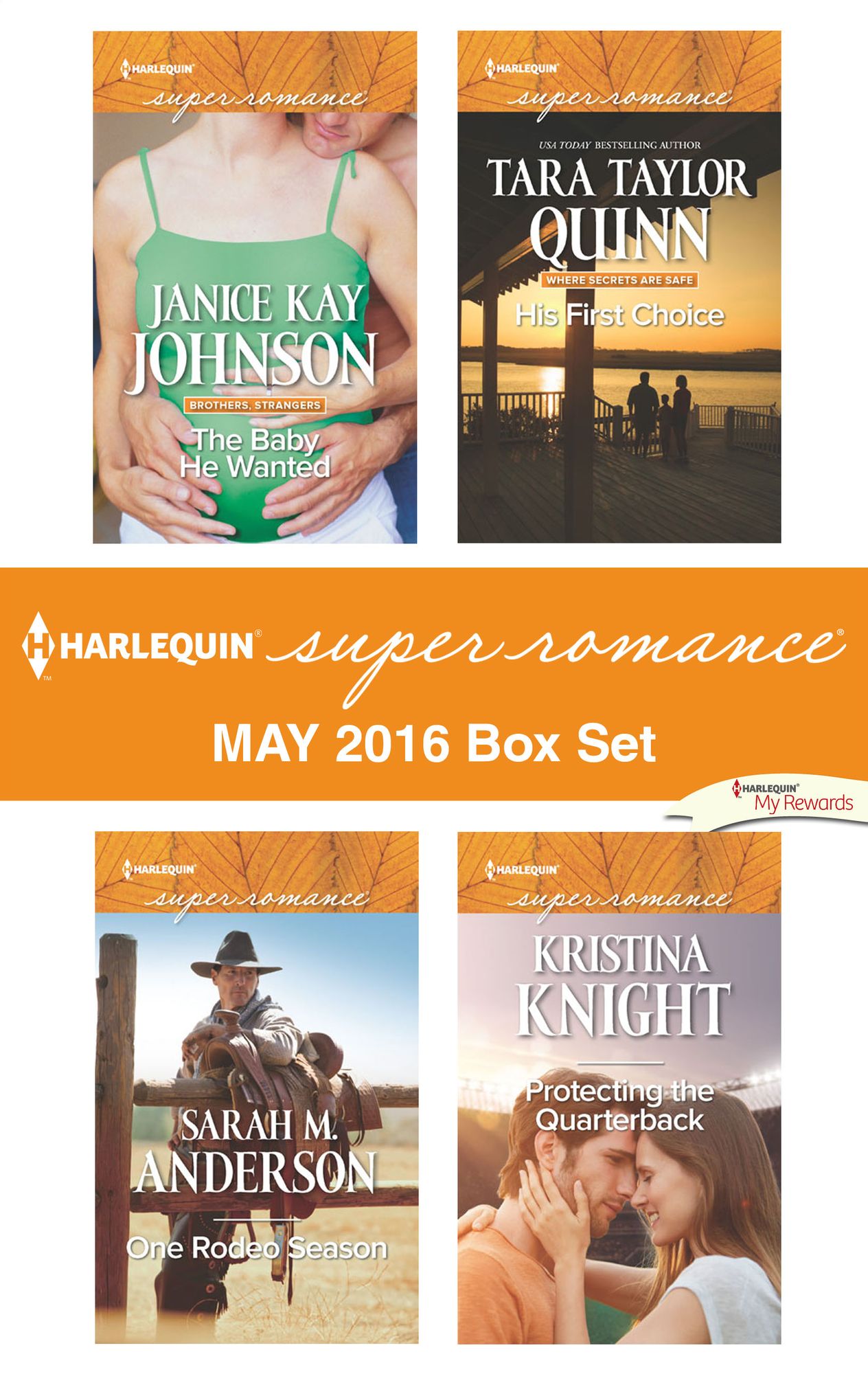 Harlequin Superromance May 2016 Box Set: The Baby He WantedOne Rodeo SeasonHis First ChoiceProtecting the Quarterback