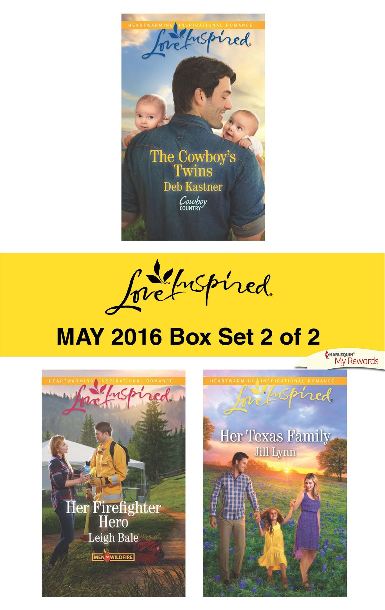 Harlequin Love Inspired May 2016 - Box Set 2 of 2: The Cowboy's TwinsHer Firefighter HeroHer Texas Family