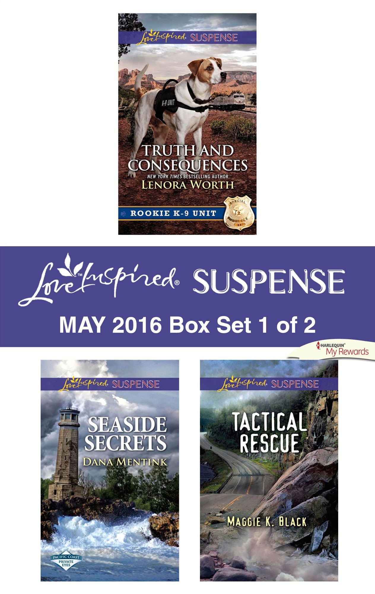 Harlequin Love Inspired Suspense May 2016 - Box Set 1 of 2: Truth and ConsequencesSeaside SecretsTactical Rescue