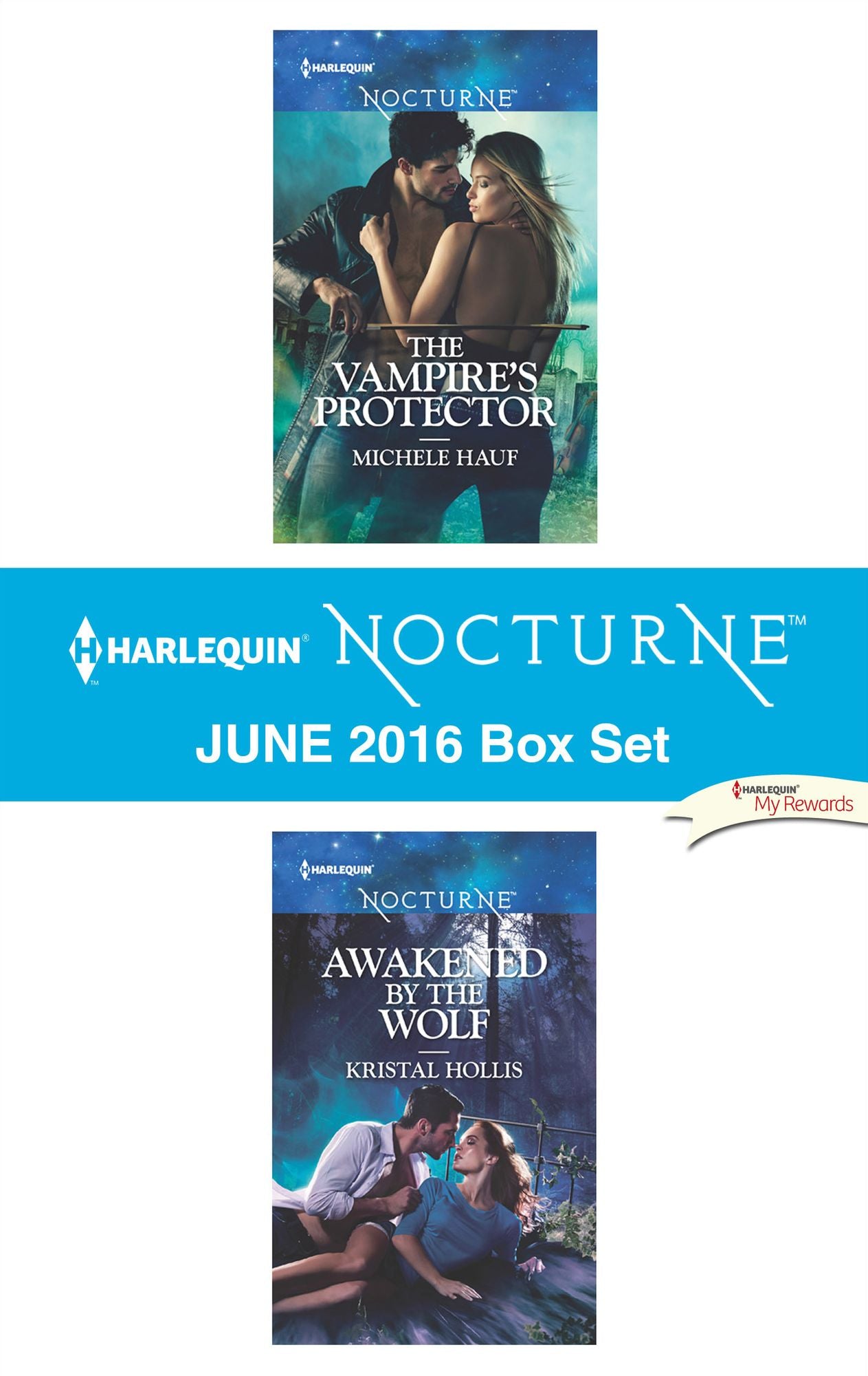Harlequin Nocturne June 2016 Box Set: The Vampire's ProtectorAwakened by the Wolf