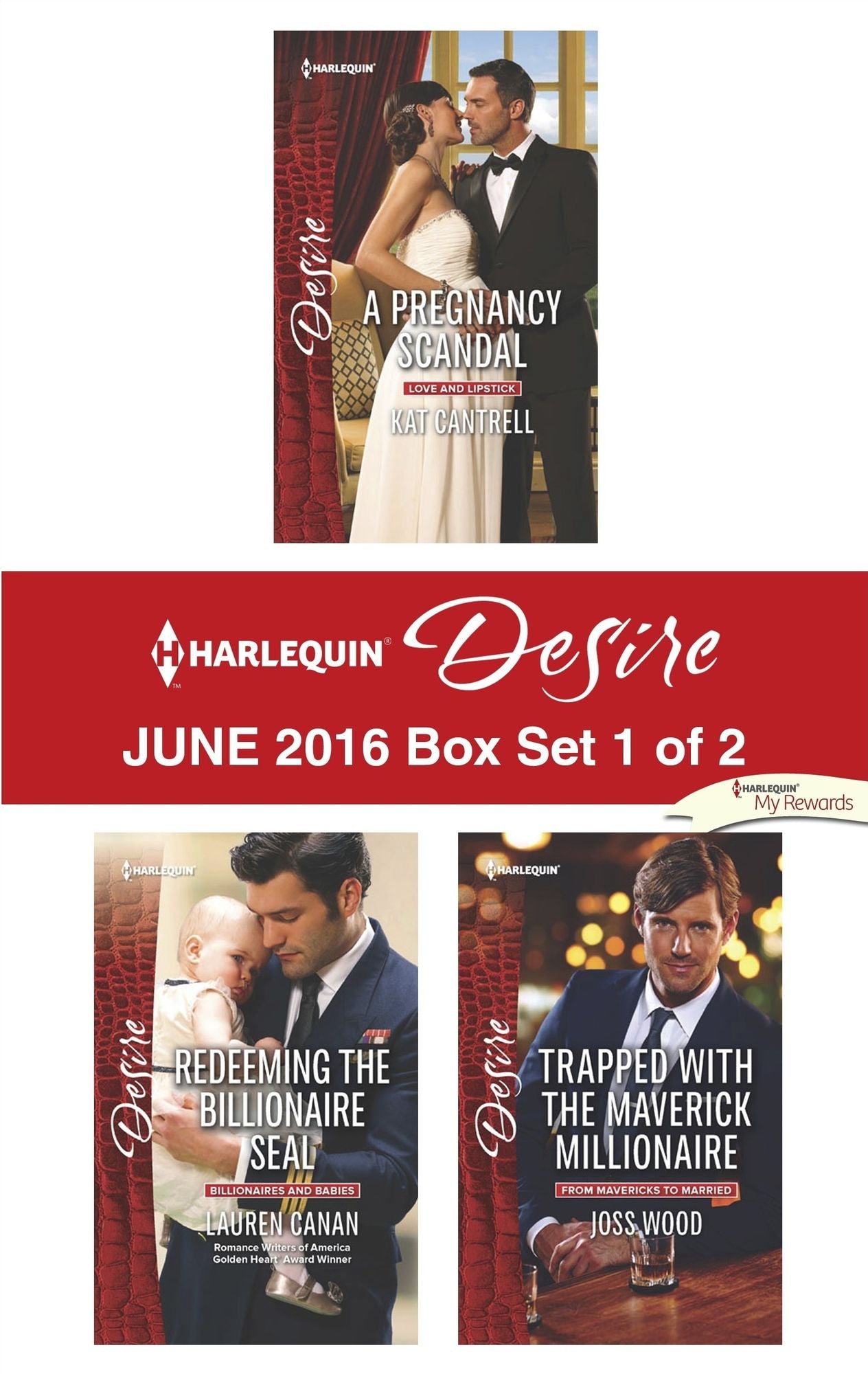 Harlequin Desire June 2016 - Box Set 1 of 2: A Pregnancy ScandalRedeeming the Billionaire SEALTrapped with the Maverick Millionaire