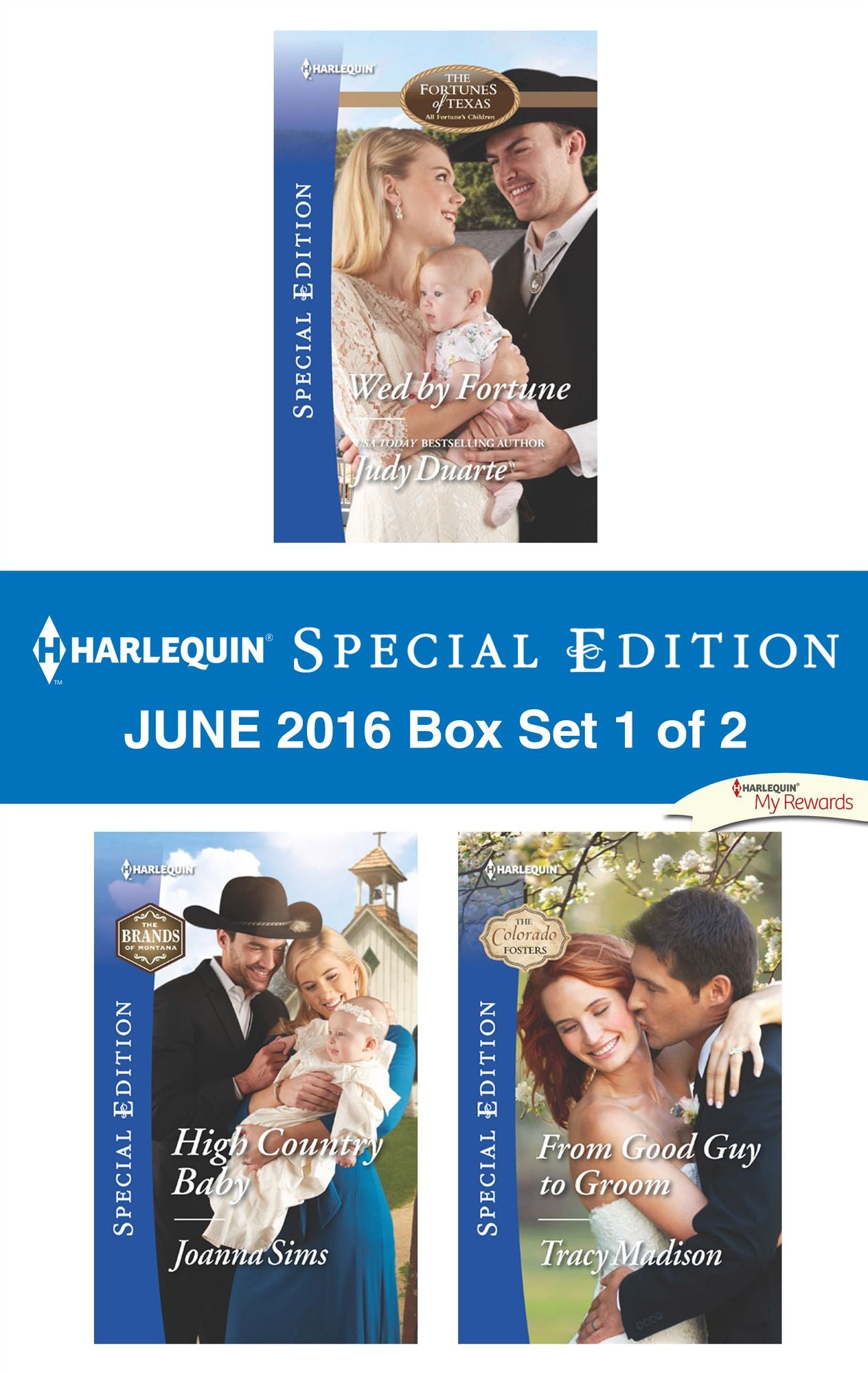 Harlequin Special Edition June 2016 Box Set 1 of 2: Wed by FortuneHigh Country BabyFrom Good Guy to Groom