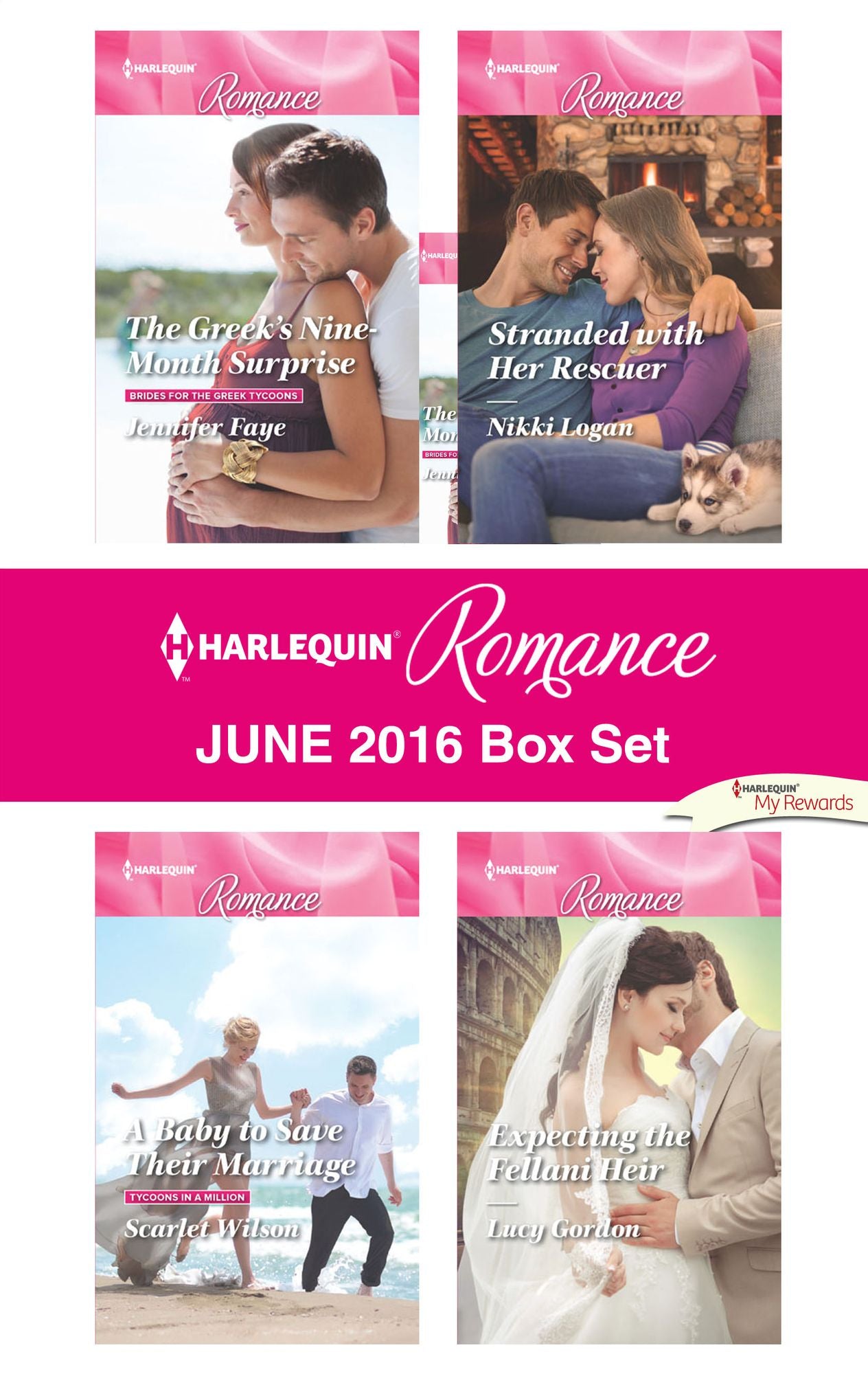 Harlequin Romance June 2016 Box Set: The Greek's Nine-Month SurpriseA Baby to Save Their MarriageStranded with Her RescuerExpecting the Fellani Heir