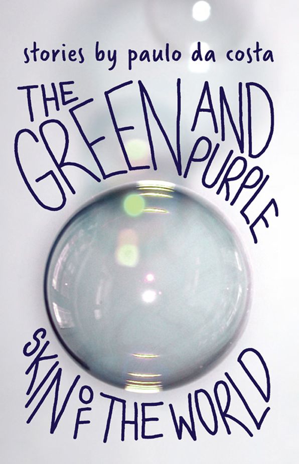 The Green and Purple Skin of the World