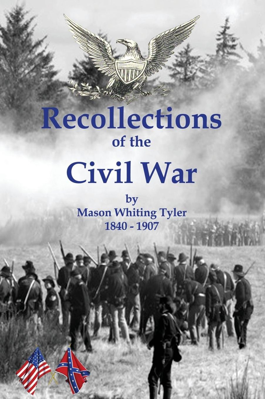 Recollections of the Civil War (Badgley Publishing Company Edition)