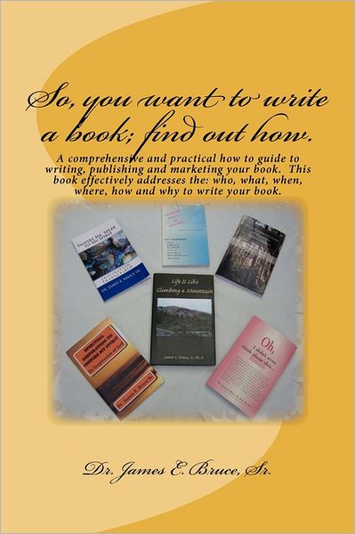 So, you want to write a book; find out How: A comprehensive and practical how to guide to writing, publishing and marketing your book. This book effectively addresses the: who, what, when, where, how and why to writing your Book