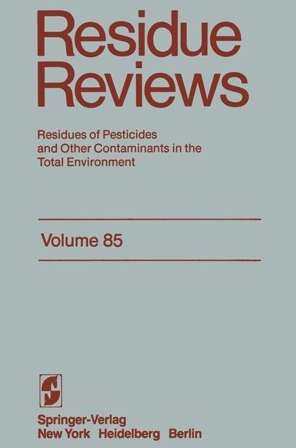 Residue Reviews: Residues of Pesticides and Other Contaminants in the Total Environment