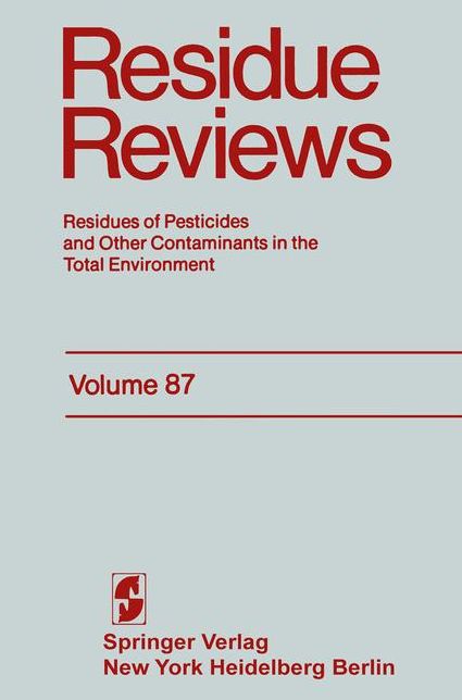 Residue Reviews: Residues of Pesticides and Other Contaminants in the Total Environment