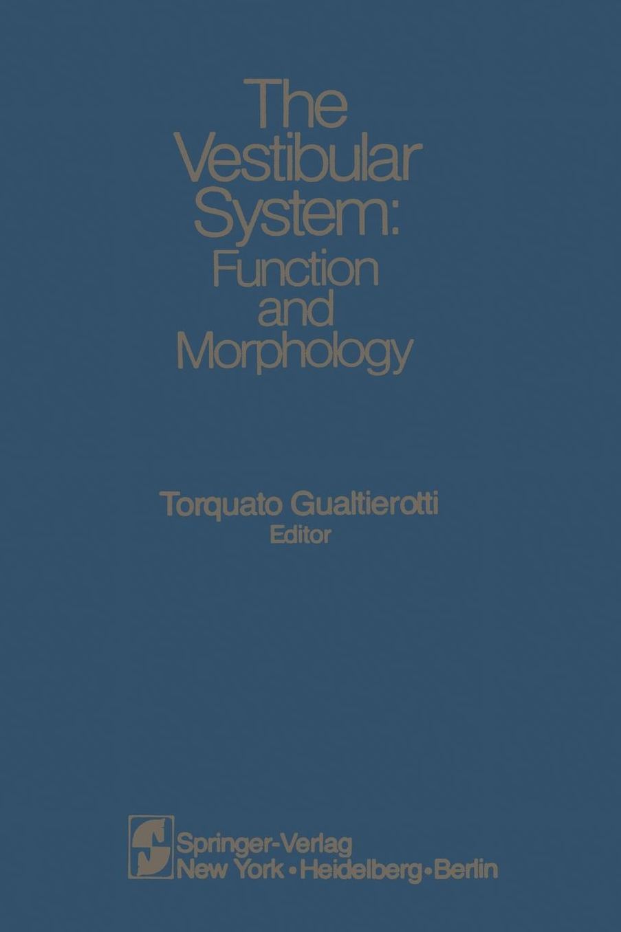 The Vestibular System: Function and Morphology