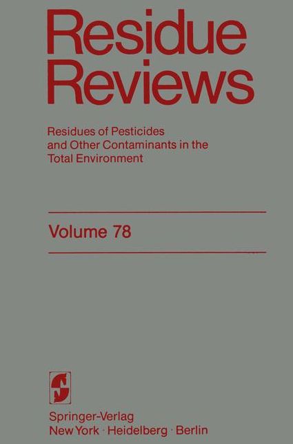 Residue Reviews: Residues of Pesticides and Other Contaminants in the Total Environment