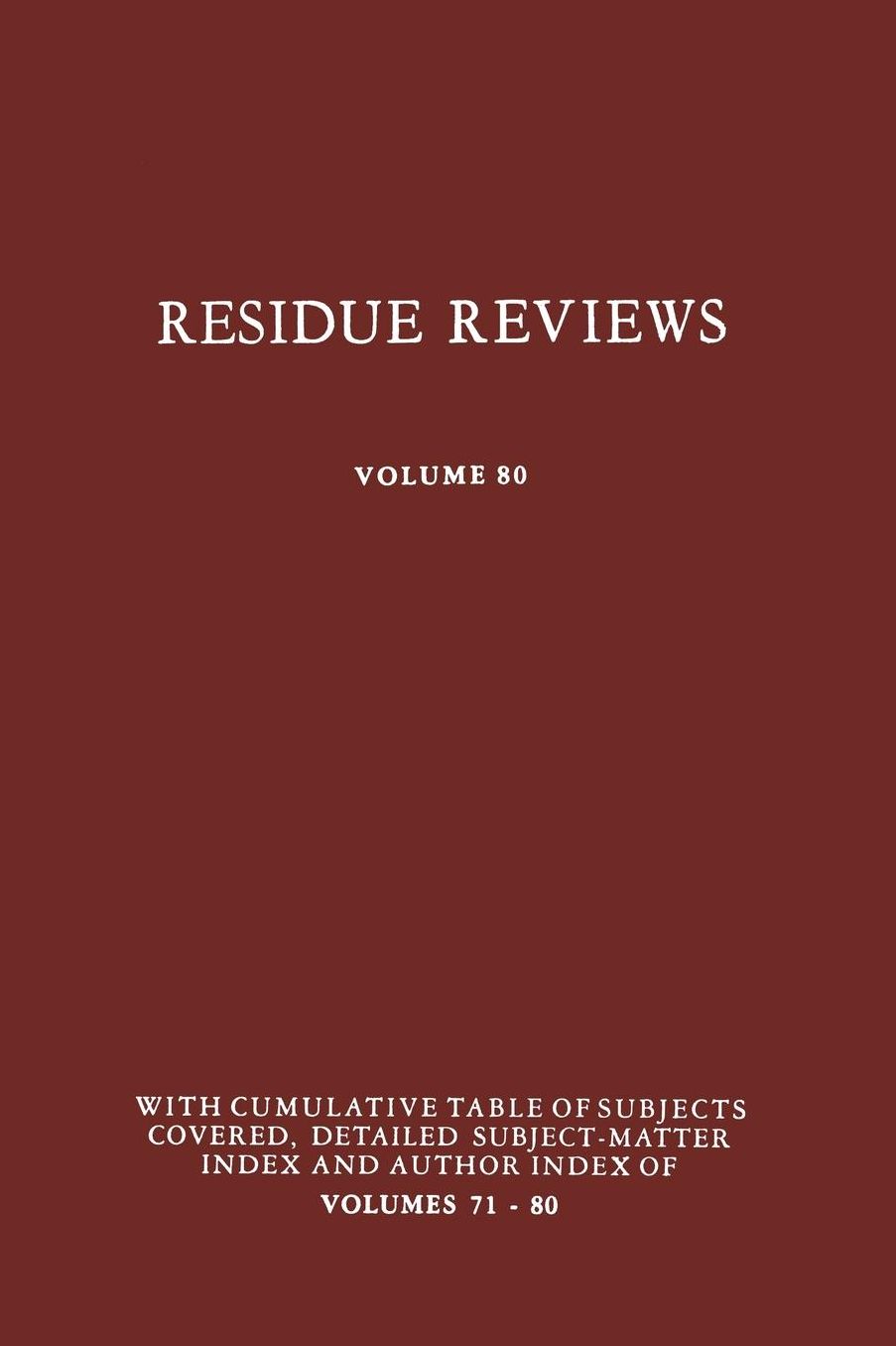 Residue Reviews: Residues of Pesticides and Other Contaminants in the Total Environment