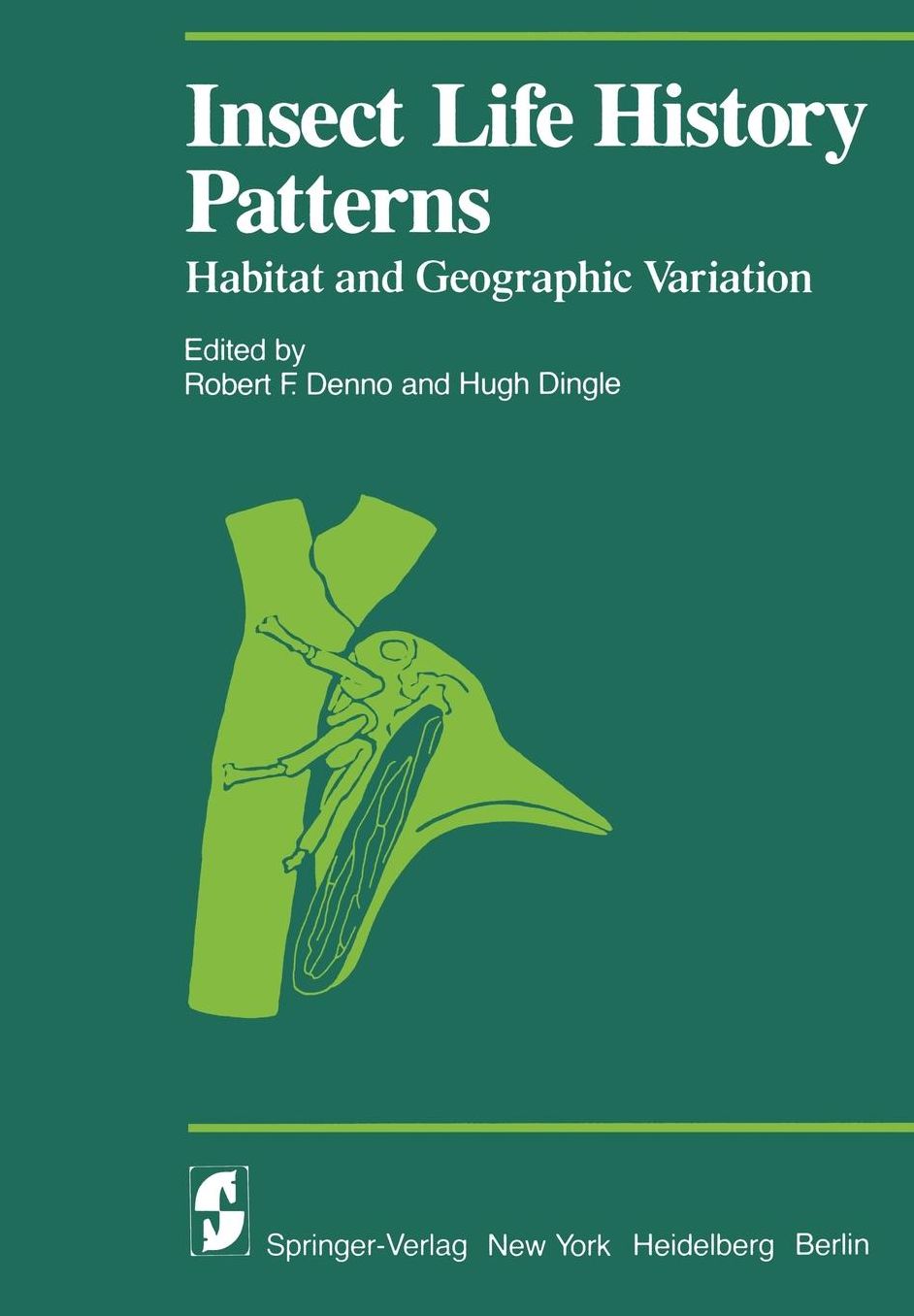 Insect Life History Patterns: Habitat and Geographic Variation