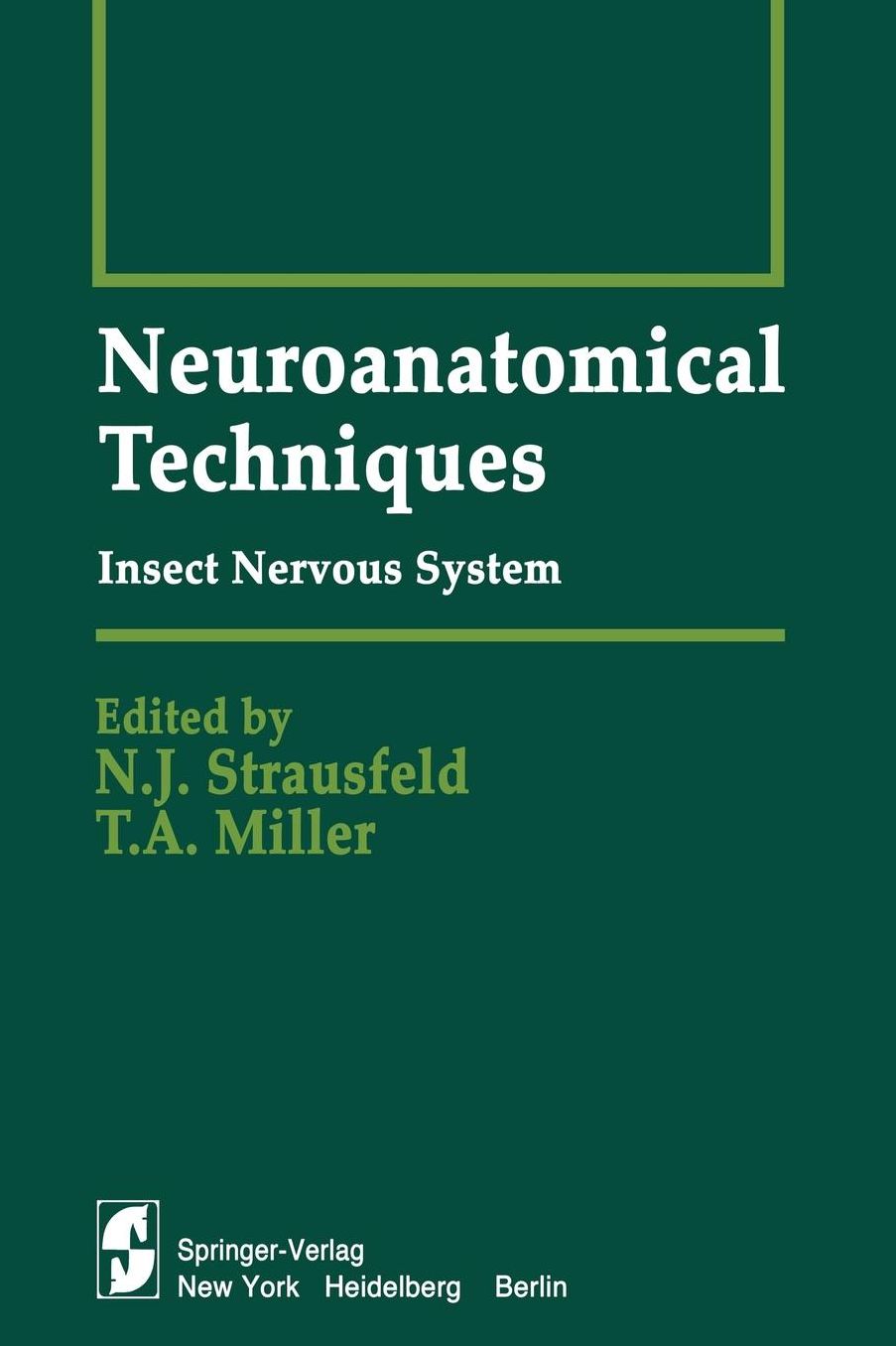 Neuroanatomical Techniques: Insect Nervous System
