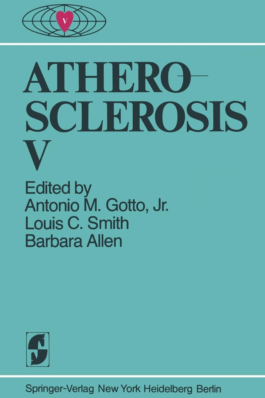 Atherosclerosis V: Proceedings of the Fifth International Symposium