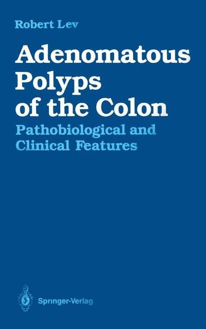 Adenomatous Polyps of the Colon: Pathobiological and Clinical Features