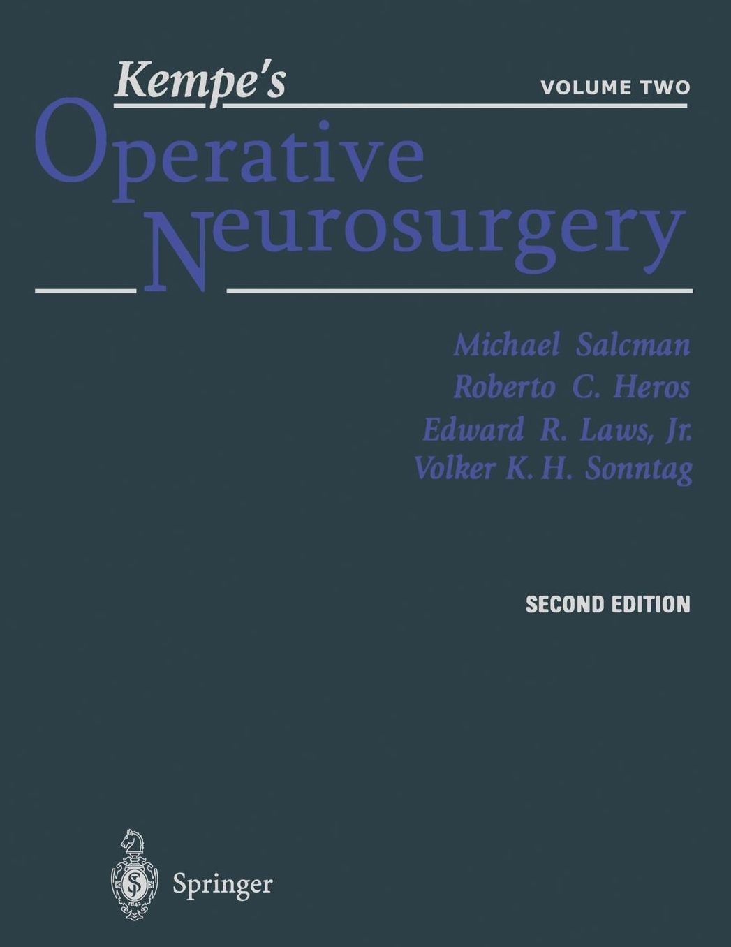 Kempe's Operative Neurosurgery: Volume Two Posterior Fossa, Spinal and Peripheral Nerve