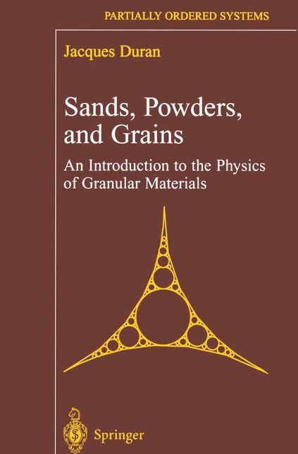 Sands, Powders, and Grains: An Introduction to the Physics of Granular Materials