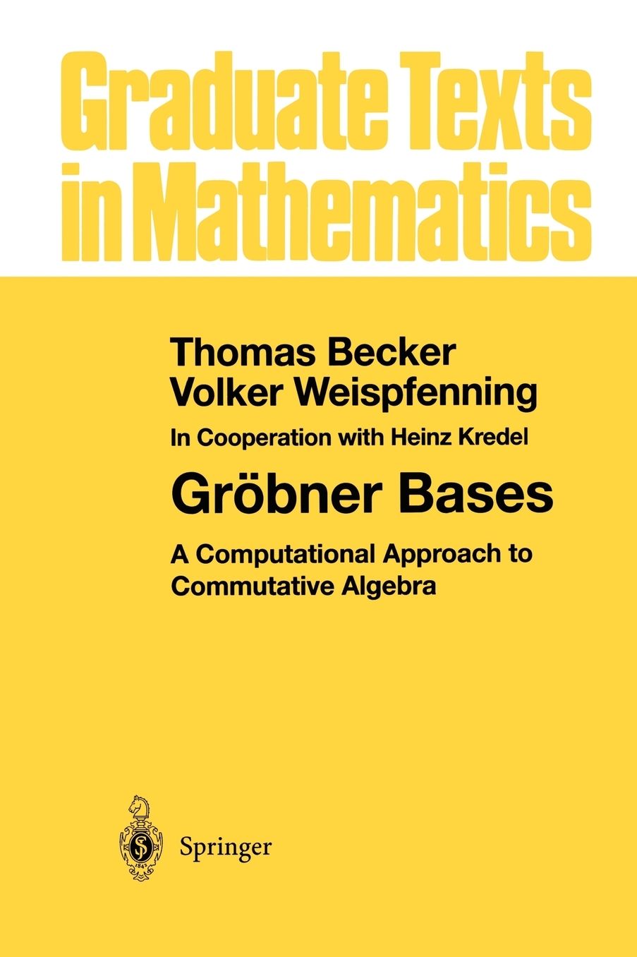 Grobner Bases: A Computational Approach to Commutative Algebra