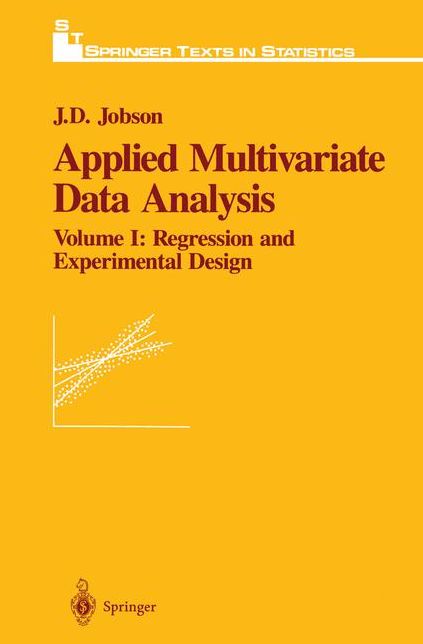 Applied Multivariate Data Analysis: Regression and Experimental Design