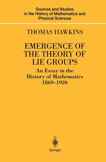 Emergence of the Theory of Lie Groups: An Essay in the History of Mathematics 1869-1926