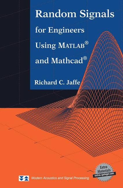 Random Signals for Engineers Using MATLAB and Mathcad