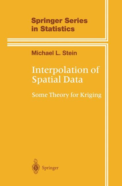Interpolation of Spatial Data: Some Theory for Kriging