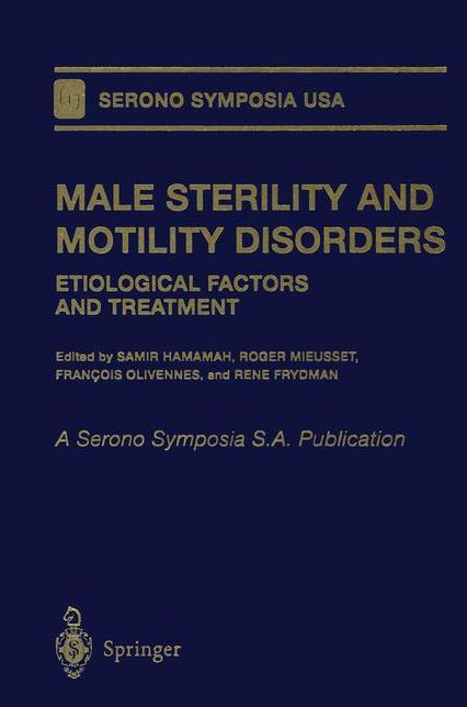 Male Sterility and Motility Disorders: Etiological Factors and Treatment
